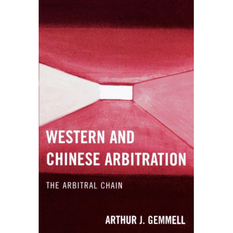 Western and Chinese Arbitration: The Arbitral Chain