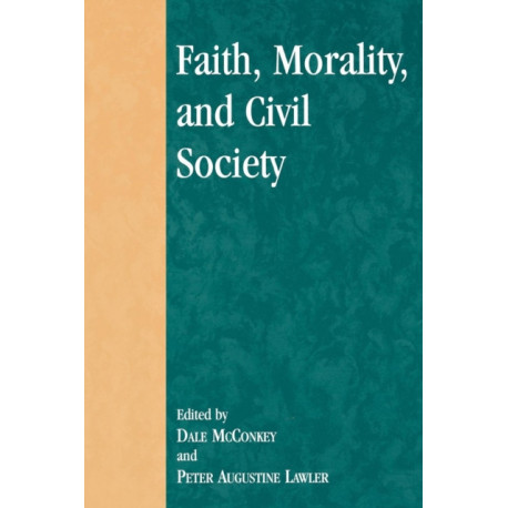 Faith, Morality, and Civil Society