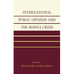 International Public Opinion and the Bosnia Crisis