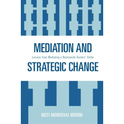 Mediation and strategic change: lessons from mediating a nationwide doctors' strike