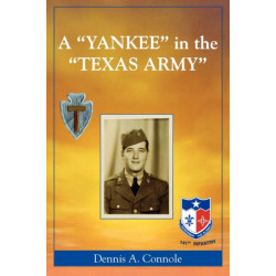 A 'Yankee' in the 'Texas Army'