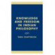 Knowledge and Freedom in Indian Philosophy