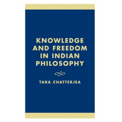 Knowledge and Freedom in Indian Philosophy
