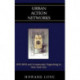 Urban Action Networks: HIV/AIDS and Community Organizing in New York City
