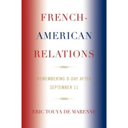 French-American Relations: Remembering D-Day after September 11