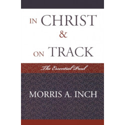 In Christ & On Track: The Essential Paul
