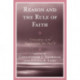Reason and the Rule of Faith: Conversations in the Tradition with John Paul II