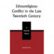 Ethnoreligious Conflict in the Late 20th Century: A General Theory