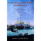 The Rule of the Admirals: Law, Custom, and Naval Government in Newfoundland, 1699-1832