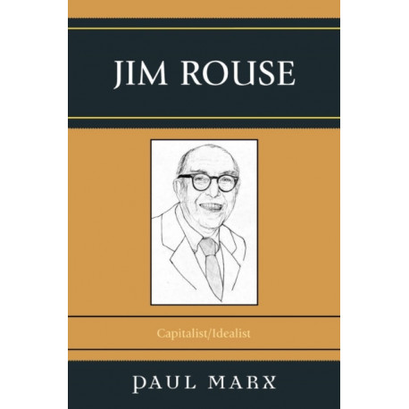 Jim Rouse: Capitalist/Idealist