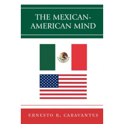 The Mexican-American Mind