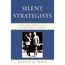 Silent Strategists: Harding, Denby, and the U.S. Navy's Trans-Pacific Offensive, World War II