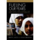 Fueling Our Fears: Stereotyping, Media Coverage, and Public Opinion of Muslim Americans