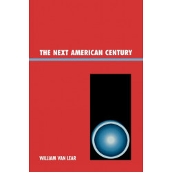 The Next American Century