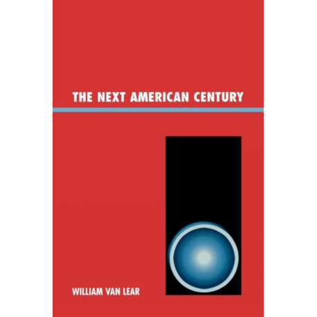 The Next American Century