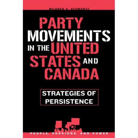 Party Movements in the United States and Canada: Strategies of Persistence