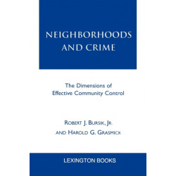 Neighborhoods and Crime: The Dimensions of Effective Community Control