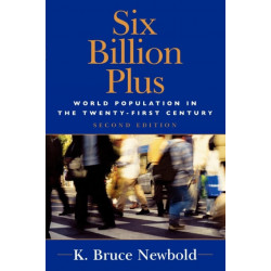 Six Billion Plus: World Population in the Twenty-first Century