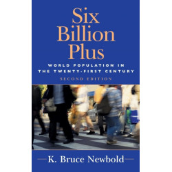 Six Billion Plus: World Population in the Twenty-first Century