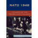 NATO 1948: The Birth of the Transatlantic Alliance