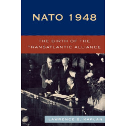 NATO 1948: The Birth of the Transatlantic Alliance