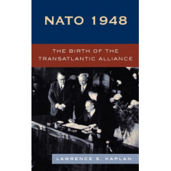 NATO 1948: The Birth of the Transatlantic Alliance