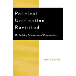 Political Unification Revisited: On Building Supranational Communities