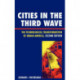 Cities in the Third Wave: The Technological Transformation of Urban America