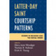 Latter-day Saint Courtship Patterns