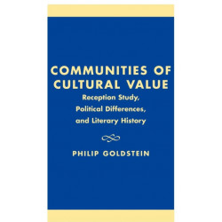 Communities of Cultural Value: Reception Study, Political Differences, and Literary History