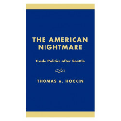 The American Nightmare: Politics and the Fragile World Trade Organization