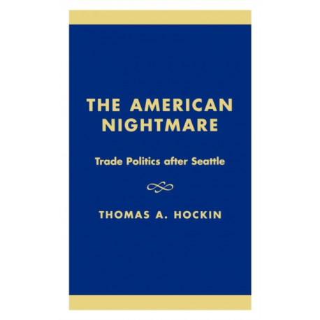 The American Nightmare: Politics and the Fragile World Trade Organization