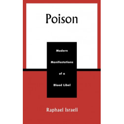 Poison: Modern Manifestations of a Blood Libel