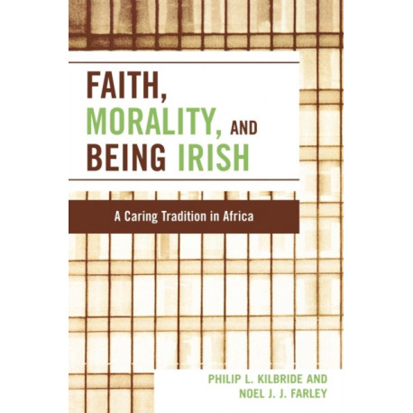 Faith, Morality and Being Irish: A Caring Tradition in Africa