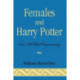Females and Harry Potter: Not All That Empowering