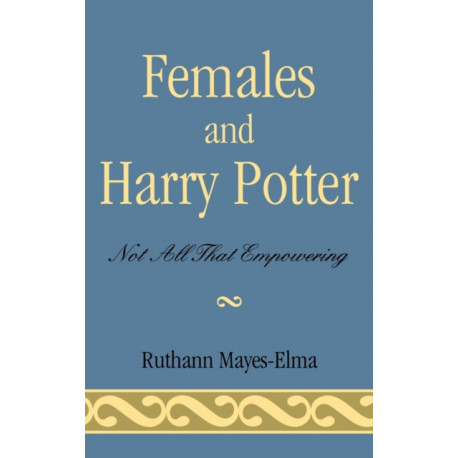 Females and Harry Potter: Not All That Empowering
