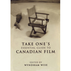 Take One's Essential Guide to Canadian Film