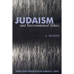 Judaism and Environmental Ethics: A Reader
