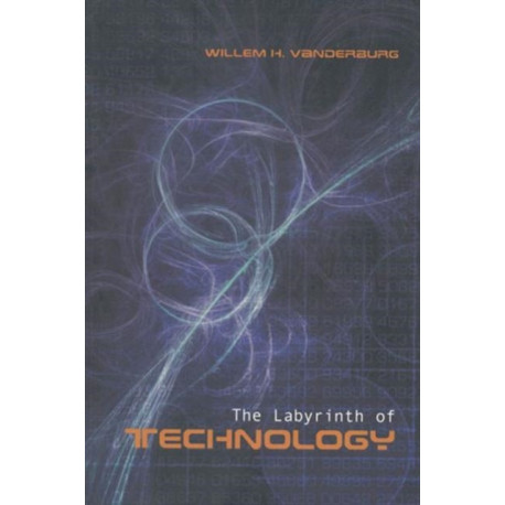 The Labyrinth of Technology: A Preventive Technology and Economic Strategy As a Way Out