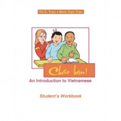 Chao Ban!: An Introduction to Vietnamese, Student's Workbook