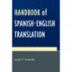 Handbook of Spanish-English Translation