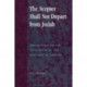 The Scepter Shall Not Depart from Judah: Perspectives on the Persistence of the Political in Judaism