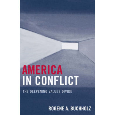 America in Conflict: The Deepening Values Divide
