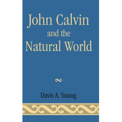 John Calvin and the Natural World