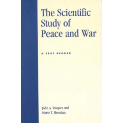 The Scientific Study of Peace and War: A Text Reader