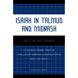 Isaiah in Talmud and Midrash: A Source Book, Part B