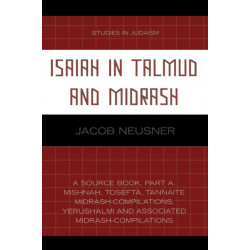 Isaiah in Talmud and Midrash: A Source Book, Part A