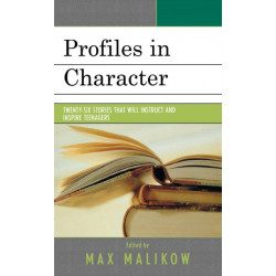 Profiles in Character: Twenty-six Stories that Will Instruct and Inspire Teenagers