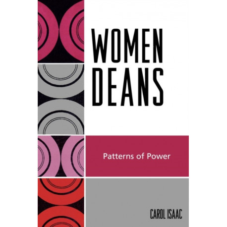 Women Deans: Patterns of Power
