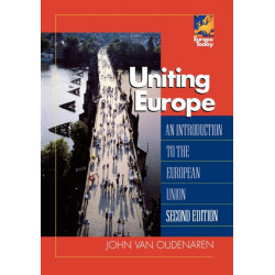 Uniting Europe: An Introduction to the European Union